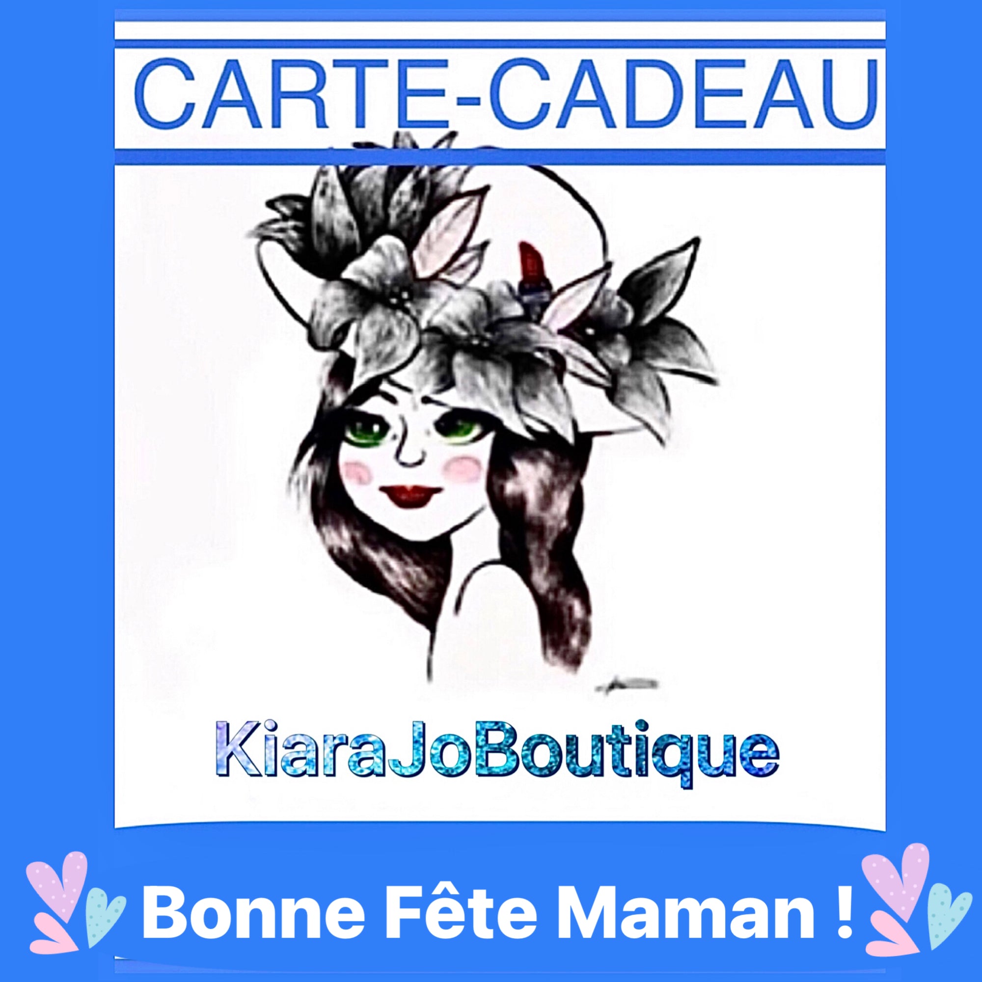 Carte Cadeau KIARAJOBOUTIQUE